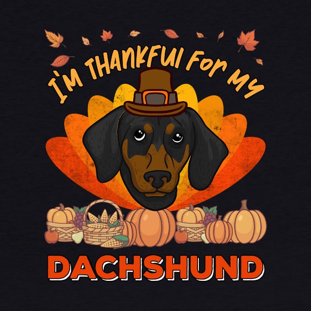 Thankful for my Dachshund Dog Cute Thanksgiving by MGO Design